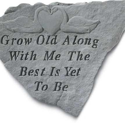 Grow old along with me the best is yet Stone