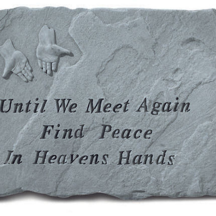 Until We Meet Again Find Peace Memorial Stone