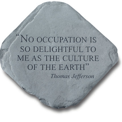 No occupation is so delightful garden accent