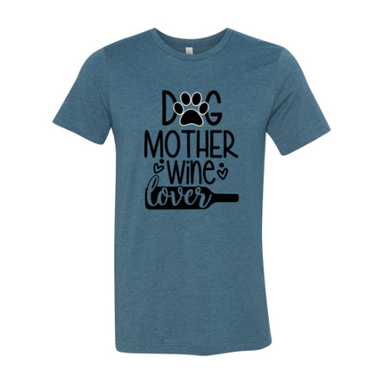 Dog Mother Wine Lover T Shirt