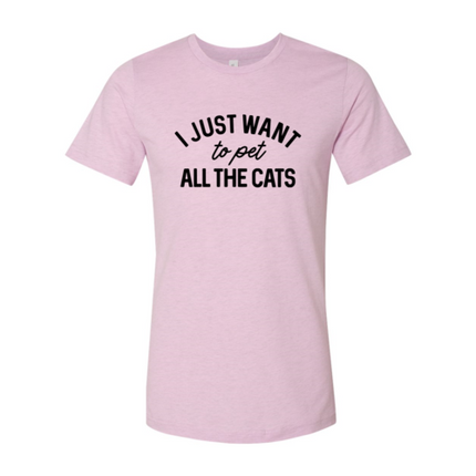 I Just Want To Pet All The Cats T Shirt