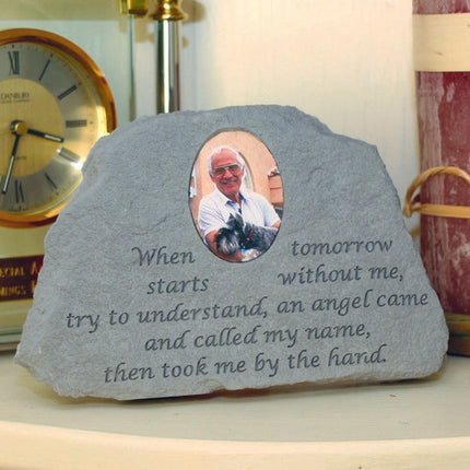 When tomorrow,,,with Photo Insert Memorial Stone