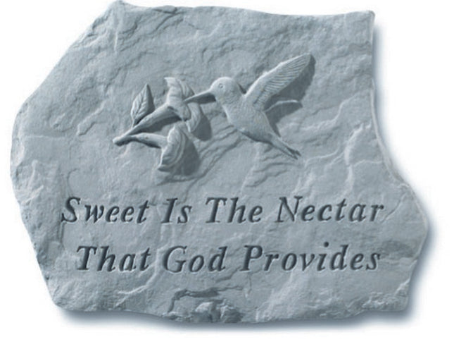 Sweet is the nectar that God provides Stone
