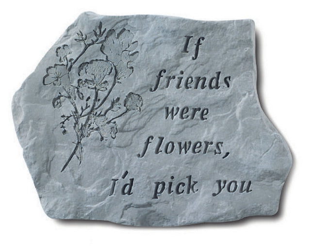 If friends were flowers garden accent