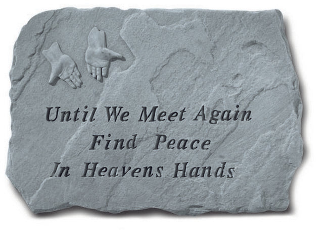 Until We Meet Again Find Peace Memorial Stone