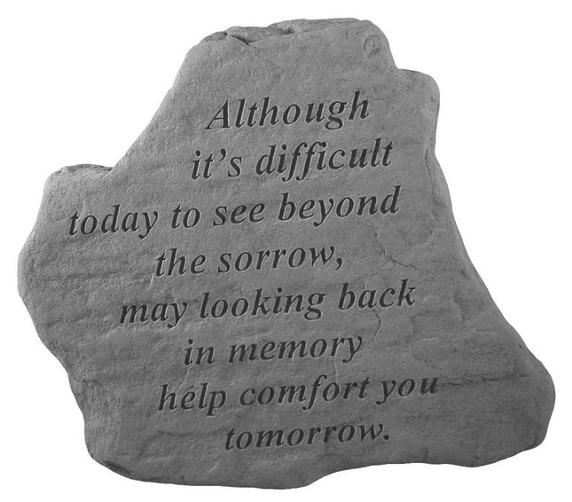 Although It's Difficult To See Beyond The Sorrow Memorial Stone