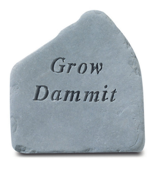 Grow Damn it! garden accent