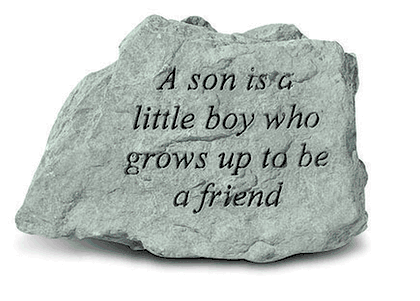 A son is a little boy who grows up Engraved Stone