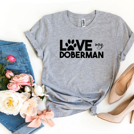Love My Doberman T-Shirt