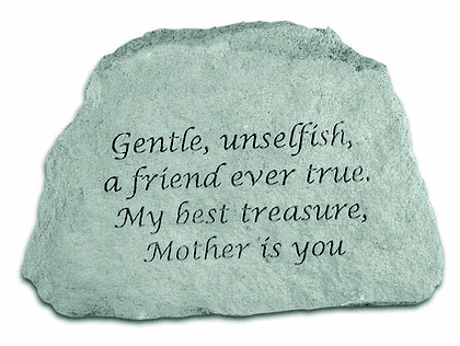 Gentle, unselfish Garden Stone