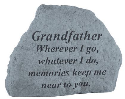 GRANDFATHER Where ever Memorial Stone