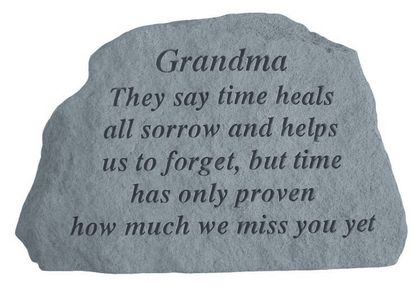 Grandma They say time heals Memorial Stone