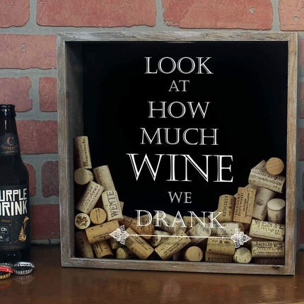 Look at How Much Wine We Drank Wine Cork Shadow Box