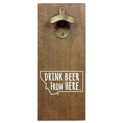 Montana Drink Beer From Here Cap Catching Magnetic Bottle Opener