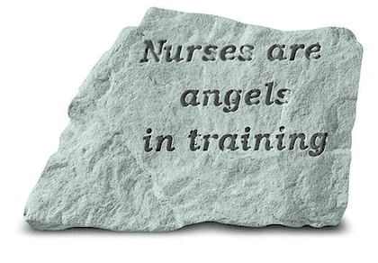 Nurses are angels in training Engraved Stone