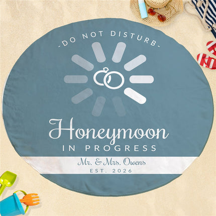 Personalized Honeymoon In Progress Round Beach Towel