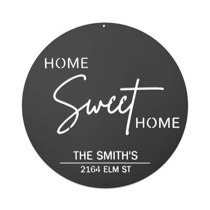 Circle Home Sweet Home Sign With Name and Date or Address