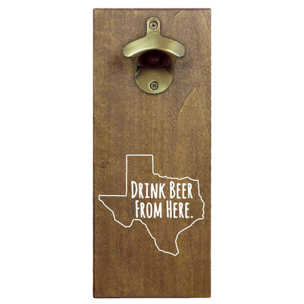 Texas Drink Beer From Here Cap Catching Magnetic Bottle Opener